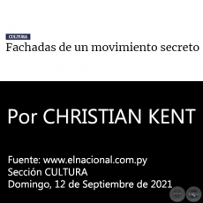 FACHADAS DE UN MOVIMIENTO SECRETO - Por CHRISTIAN KENT - Domingo, 12 de Septiembre de 2021
